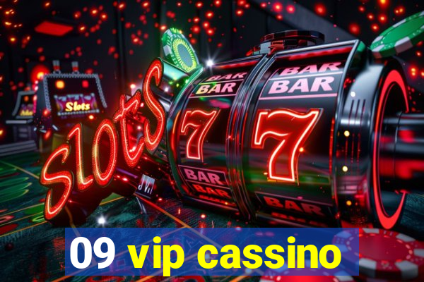 09 vip cassino